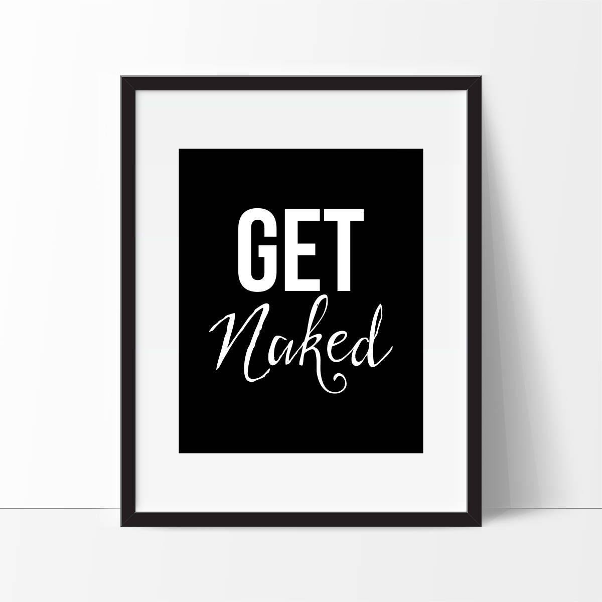 Funny Bathroom Art Get Naked Funny Art Print 5x7 8x10