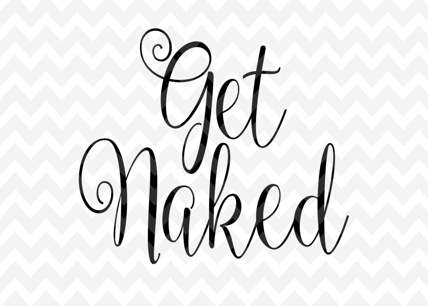 Get Naked Svg Get Naked Clip Art Quote Overlay Png Cameo