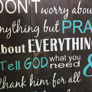 Don't Worry About Anything But Pray About Everything