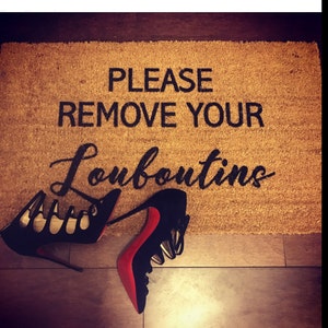 please remove your Louboutins doormat