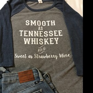 Download Smooth as Tennessee Whiskey and Sweet as Strawberry Wine svg
