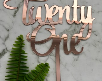 Twenty One Acrylic Rose Gold Mirror 21st Birthday Cake Topper