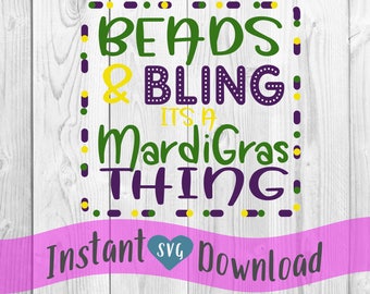 Beads & Bling its a Mardi Gras Thing SVG Design File, Cut File Silhouette and Cricut