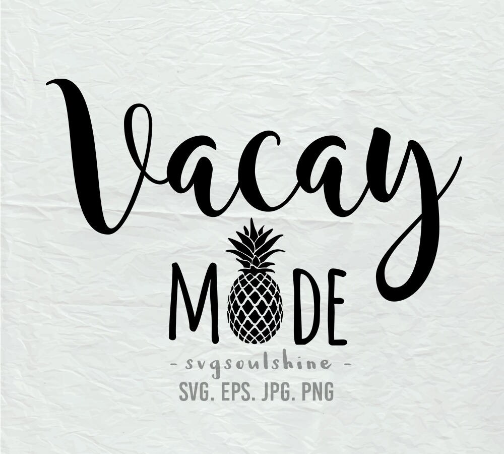 Download Vacay Mode SVG File Vacation Silhouette Cut File Cricut