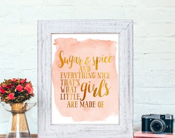 Instant Download, Sugar and spice and everything nice, Nursery printable, blush/pink, girls room, nursery decor, gold, watercolor