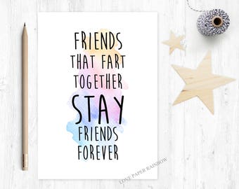 funny friend card, friend fart card, fart card, funny friendship card, friends who fart together stay friends forever, best friend card