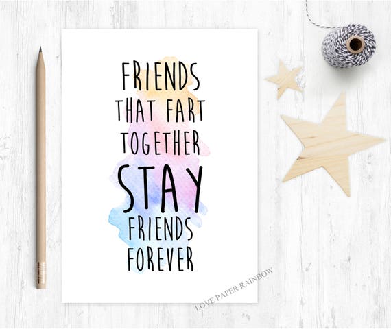 funny friend card, friend fart card, fart card, funny friendship card, friends who fart together stay friends forever, best friend card