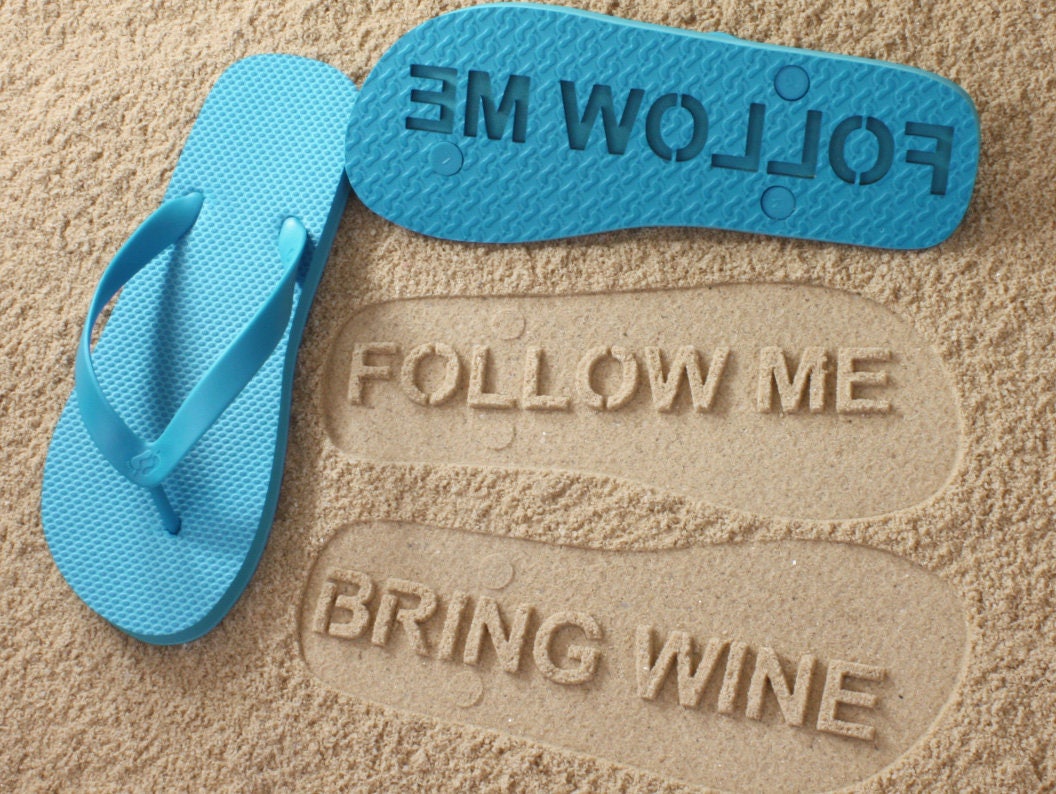 if it involves wine and flip flops