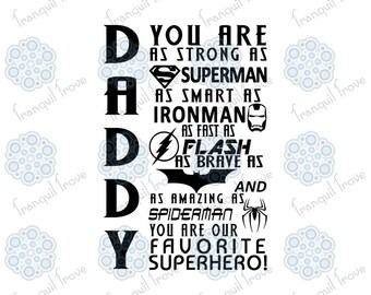 SVG & DXF design - Daddy you are Superman Ironman Flash Batman Spiderman our Superhero cut file for die cut machines (Cricut \ Silhouette)