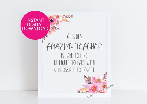 teacher Gift, An amazing teacher is hard to find, Office Decor, Printable teacher Gift, retirement Custom Quote Print, Gift for teacher