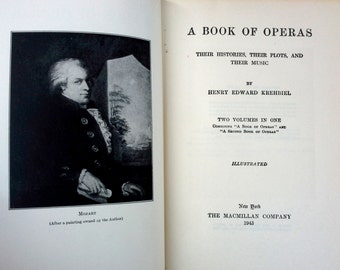 A Book of Operas, Krehbiel, Histories, Plots and Music, two volumes in one, Illustrated, 1943