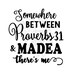 Proverbs Madea Tupac sassy funny svg automatic download