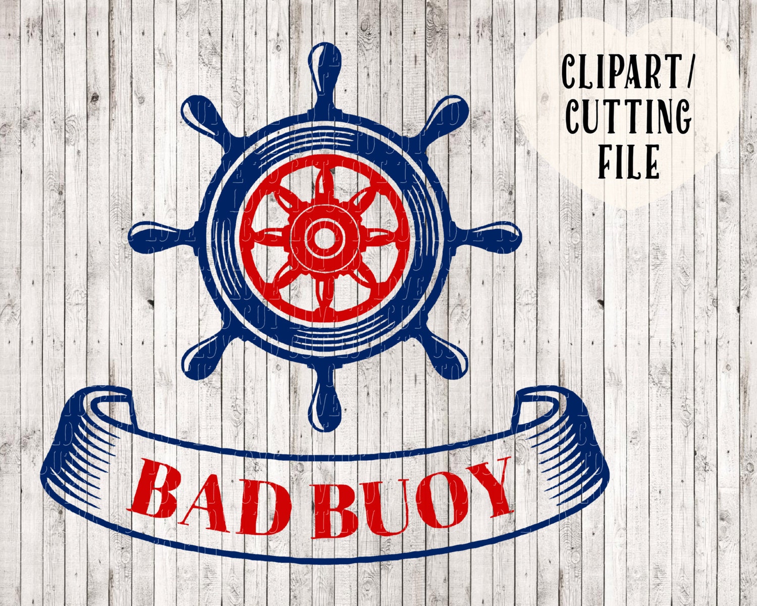 Download bad buoy svg ships wheel svg nautical svg boat svg cutting