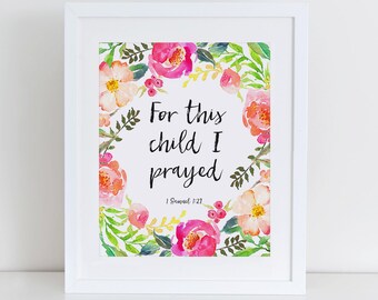For this Child i Prayed Samuel 1:27 Bible Verse Motivational Printable Art Print, Instant Download, Printable Home Decor, Digital Art