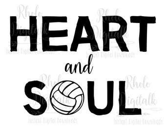 Heart and soul volleyball-Instant digital download