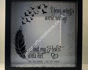 Your Wings were ready but my heart was not
