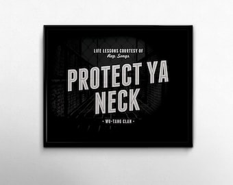 Rap Lyrics Hip Hop Art Wu Tang Clan College Dorm Room Decorations Rap Art Lyrics Quotes Typography Black White Protect Ya Neck Life Lessons