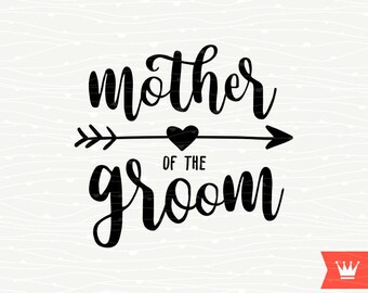 Mother of the groom SVG Calligraphy cut file Wedding svg file