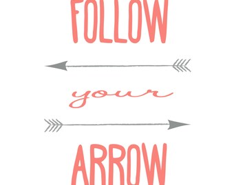 Coral - Follow Your Arrow Printable