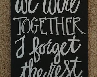 11x14 We Were Together Canvas Sign