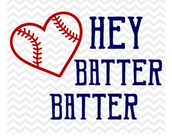 hey batter batter svg, baseball dad svg, Baseball mom svg, baseball svg, softball svg, sports svg, cut file, silhouette, cricut, svg, png