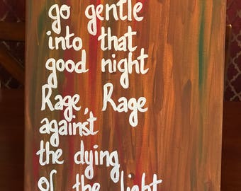 Do not go into that good night