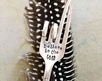 Garden Marker, Believe in the Good, Stamped Silver, Gardener Gift, Stamped Fork, Garden Decor, Inspirational Quote, Fingers Crossed, Fork