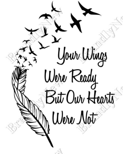 Download Your Wings Were Ready But Our Hearts Were Not Bird Design ...