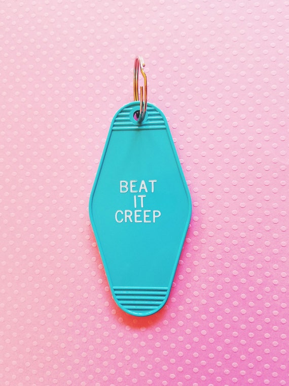 Beat It Creep Retro Motel Hotel Room Vintage Funny Keychain