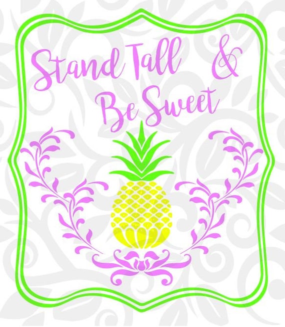 Download Pineapple Stand tall be sweet frame SVG Cut File