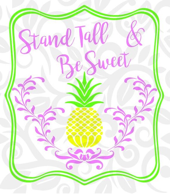 Download Pineapple Stand tall be sweet frame SVG Cut File