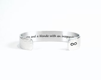 Best Friend / Bridesmaid gift - "A brunette and a blonde with an inseparable bond" 1/2" hidden message cuff bracelet