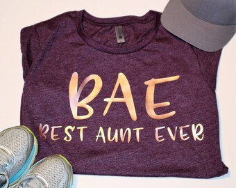 BAE - Best Aunt Ever - Tops and Tees - Womens Clothing - Heathered Shirt - Shirt - BFFs - Aunt's are Amazing - Endless Love - Friends 4ever