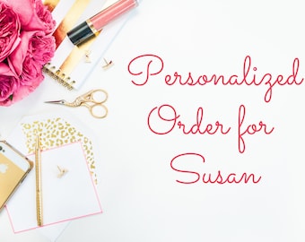 Personalized Order for Susan