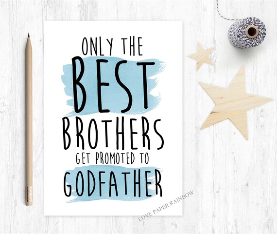 will you be my godfather card, only the best brothers get promoted to godfather, godfather card for brother, brother godfather card