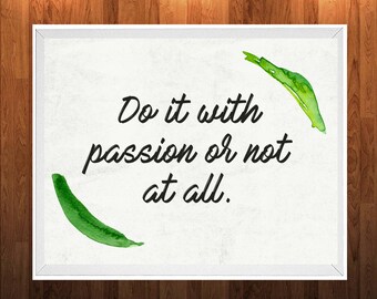 Do it with Passion or not at all" Motivacional Wall Art - Digital Poster - Positive Quotes Decor - Instant Download - Descarga Instantánea