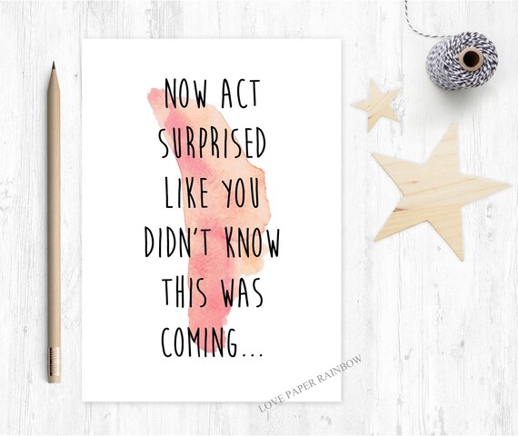 Now act surprised like you had no idea BRIDESMAID card funny bridal party card will you be my bridesmaid cards act surprised proposal card