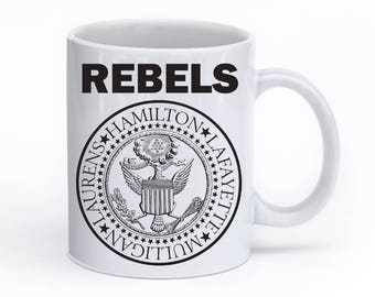 HAMILTON Mug, Alexander Hamilton, Hamilton, LaFayette, Hercules Mulligan, John Laurens, Rebels, Broadway Shirt, Broadway, Broadway Musical