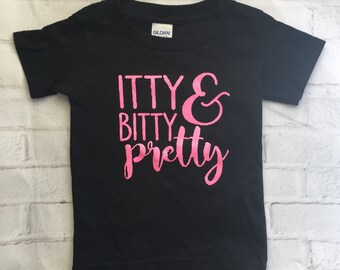 Itty Bitty and Oh So Pretty Toddler/Young Girl T-Shirt