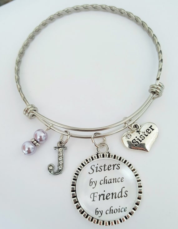 Personalized Sister Bangle / Sister Bracelet / Sister Gift / Sister Bangle Bracelet / Sisters by chance Friends by choice / Sister Charm Tag