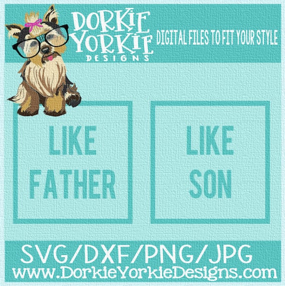 Download Like Father Like Son Bundle SVG/DXF/PNG quote Fathers
