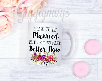 Mug Drôle Pour Divorce - Cadeau Pour Elle Ou Lui - Citation Pour Divorcé(e) - Neuf