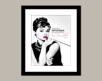 Nothing's Impossible Motivational Saying - Audrey Hepburn - Instant Download, Printable