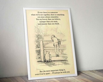 I'll always be with you - Braver, Stronger, Smarter Inspirational Quote Art Poster - A. A. Milne, E. H. Shepard - Disney Winnie the Pooh