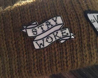Stay woke handmade slogan pin badge / lapel pin / shrinky dink