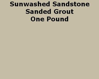 Sunwashed Sandstone SANDED Grout - 1 Pound for Walls, Floors, Counter Tops, Backsplashes, Tubs, Showers, Mosaics