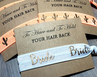 Cactus Bachelorette Party Set | To Have & To Hold Your Hair Back | Bachelorette Party Favors | Bachelorette Hair Ties | Bridal Shower Favors
