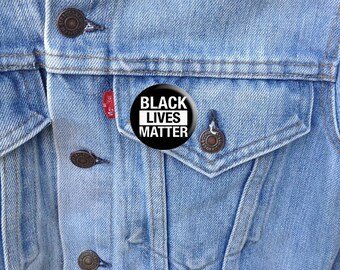 BLACK LIVES MATTER - Pinback Button/Badge (1.25") - blm movement