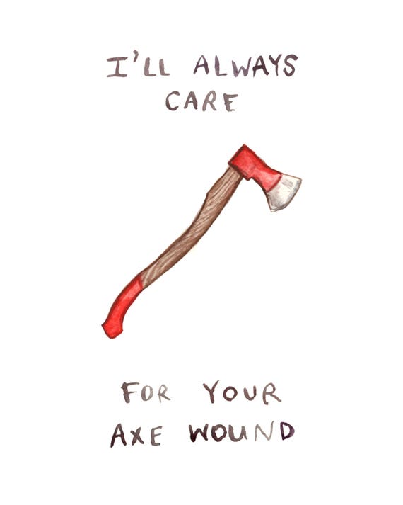 Care For Your Axe Wound Funny NSFW Valentine Birthday Card