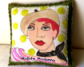 MIDLIFE MADONNA PILLOW, hand painted pillow, Paris, Paris lady, beret, fun quote, sage felt pillow, girlfriend gift, mother's day, French